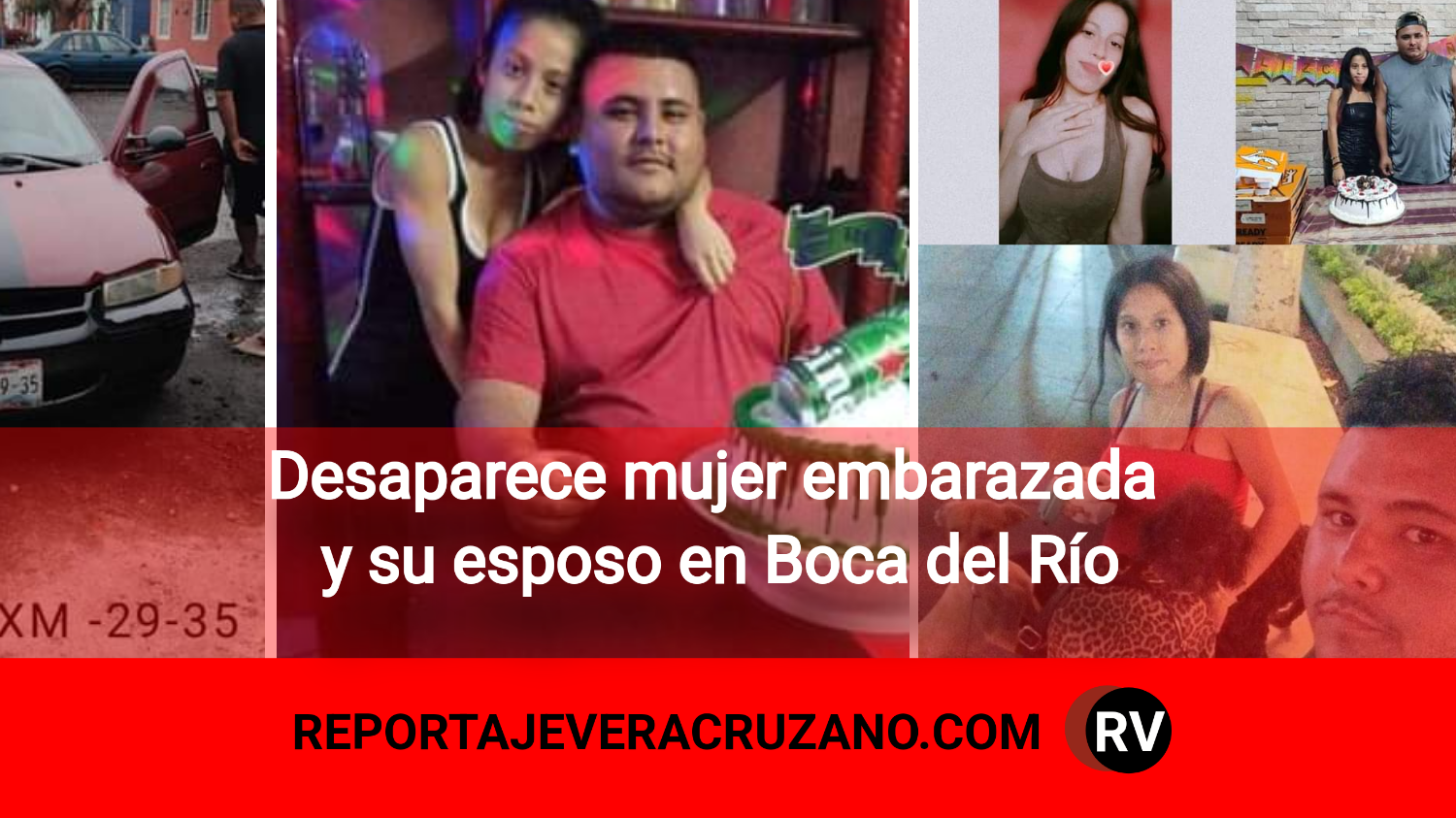Desaparece Mujer Embarazada Y Su Esposo En Boca Del Río Reportaje Veracruzano 