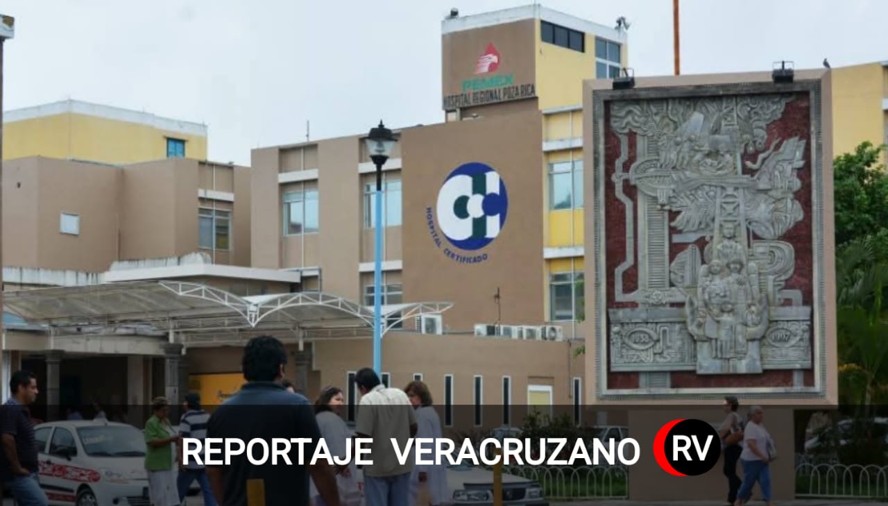 Hospital de Pemex en Poza Rica: negligencia, corrupción y muerte