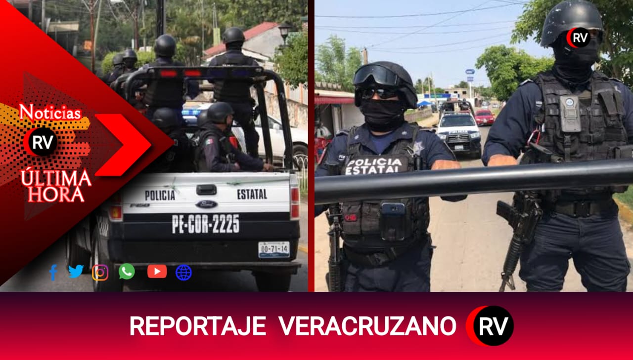 DESMANTELAN CÉLULA CRIMINAL DENTRO DE LA POLICÍA ESTATAL QUE EXTORSIONABA A CIUDADANOS EN VERACRUZ
