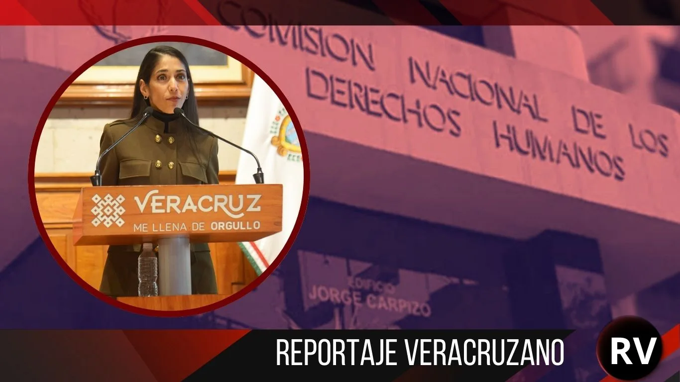 FGE de Veracruz, bajo la lupa de la CNDH por rechazar recomendaciones
