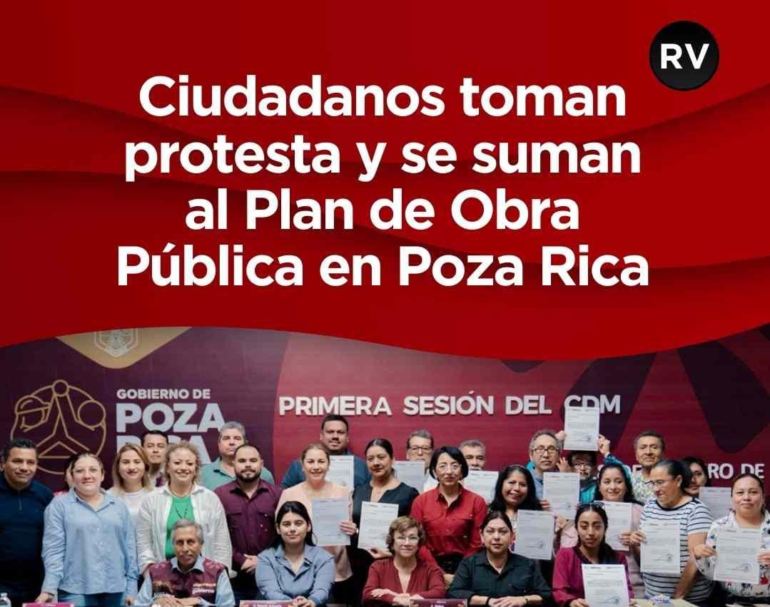 Participación ciudadana será clave en el Plan de Obra Pública en Poza Rica