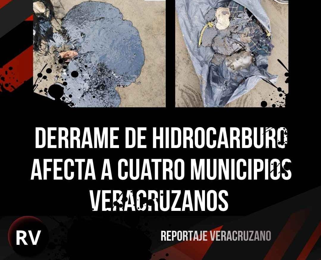 Emergencia en el sur: Derrame de hidrocarburo afecta a cuatro municipios veracruzanos